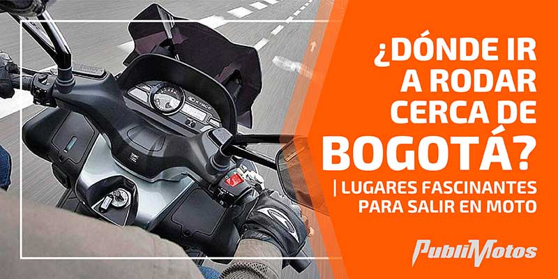 ¿Dónde ir a rodar cerca de Bogotá? | Lugares fascinantes para salir en moto